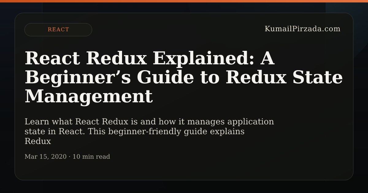 React Redux Explained: A Beginner’s Guide to Redux State Management