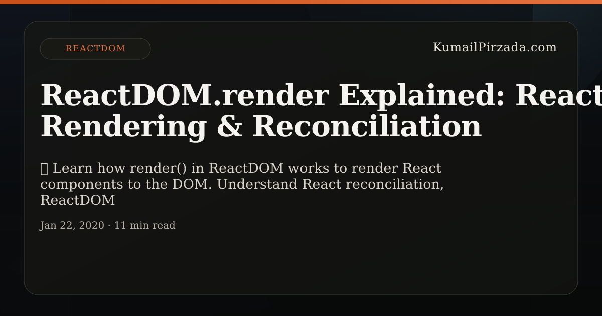 ReactDOM.render Explained: React Rendering & Reconciliation